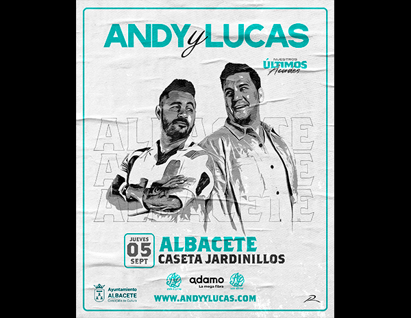 ANDY & LUCAS, CON SU GIRA DE DESPEDIDA, EN ALBACETE